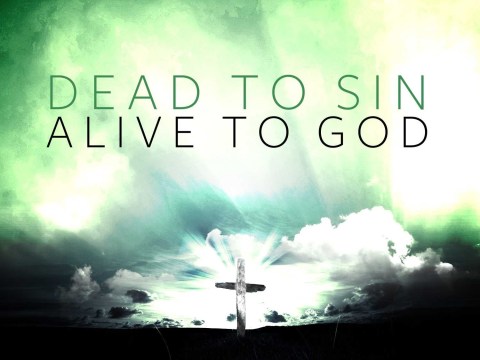 Alive to God